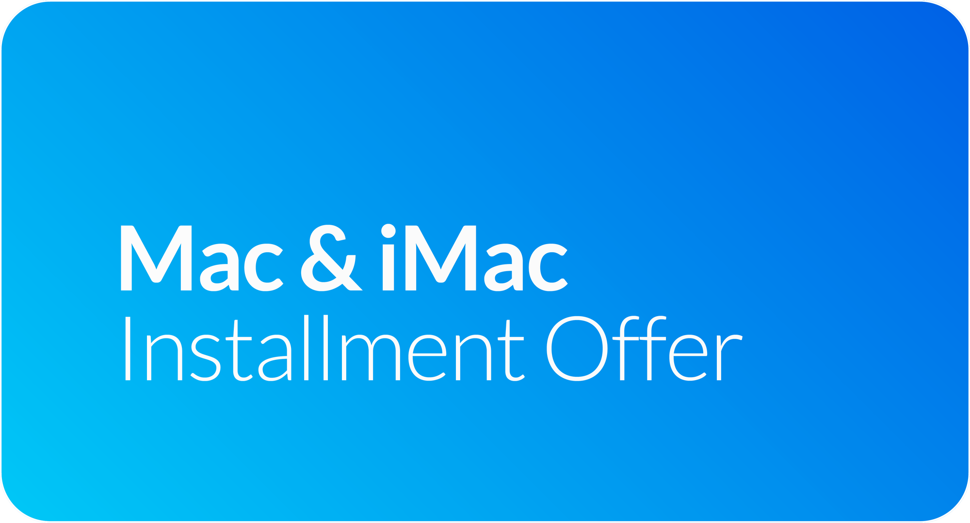 Get the best Apple deal with easy payment options for MacBook and iMac!