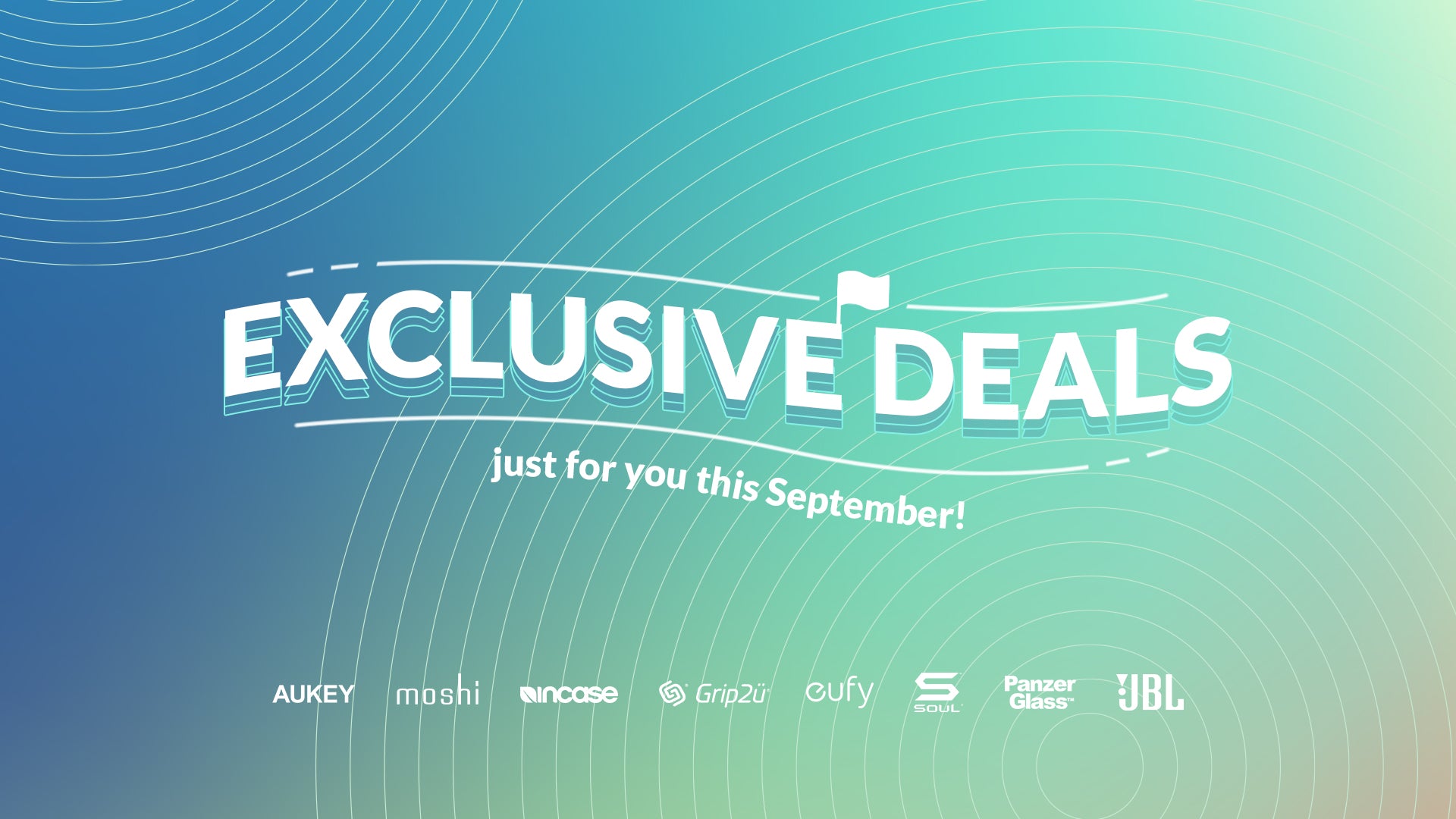 Exclusive deals just for you this September!