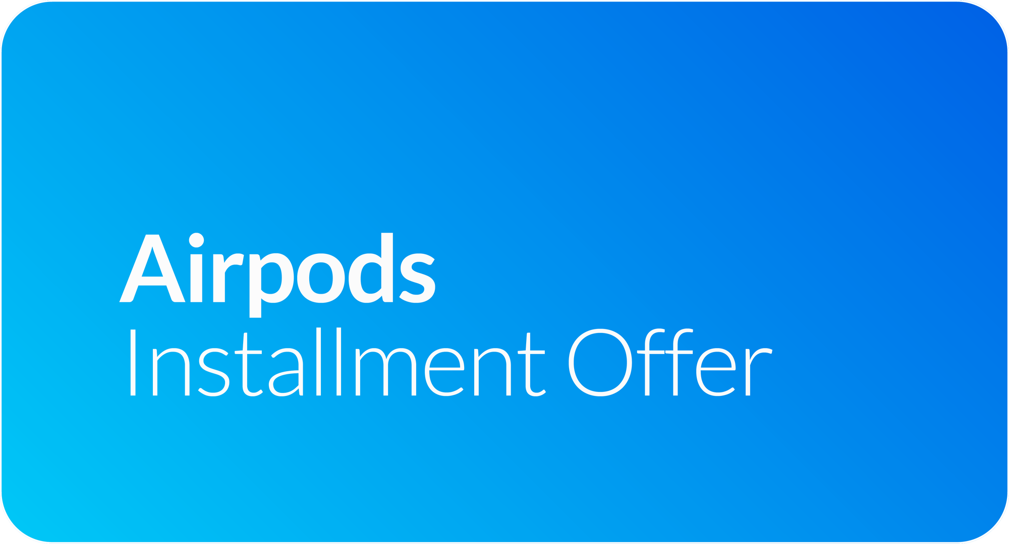 Get the best Apple deal with easy payment options for AirPods!