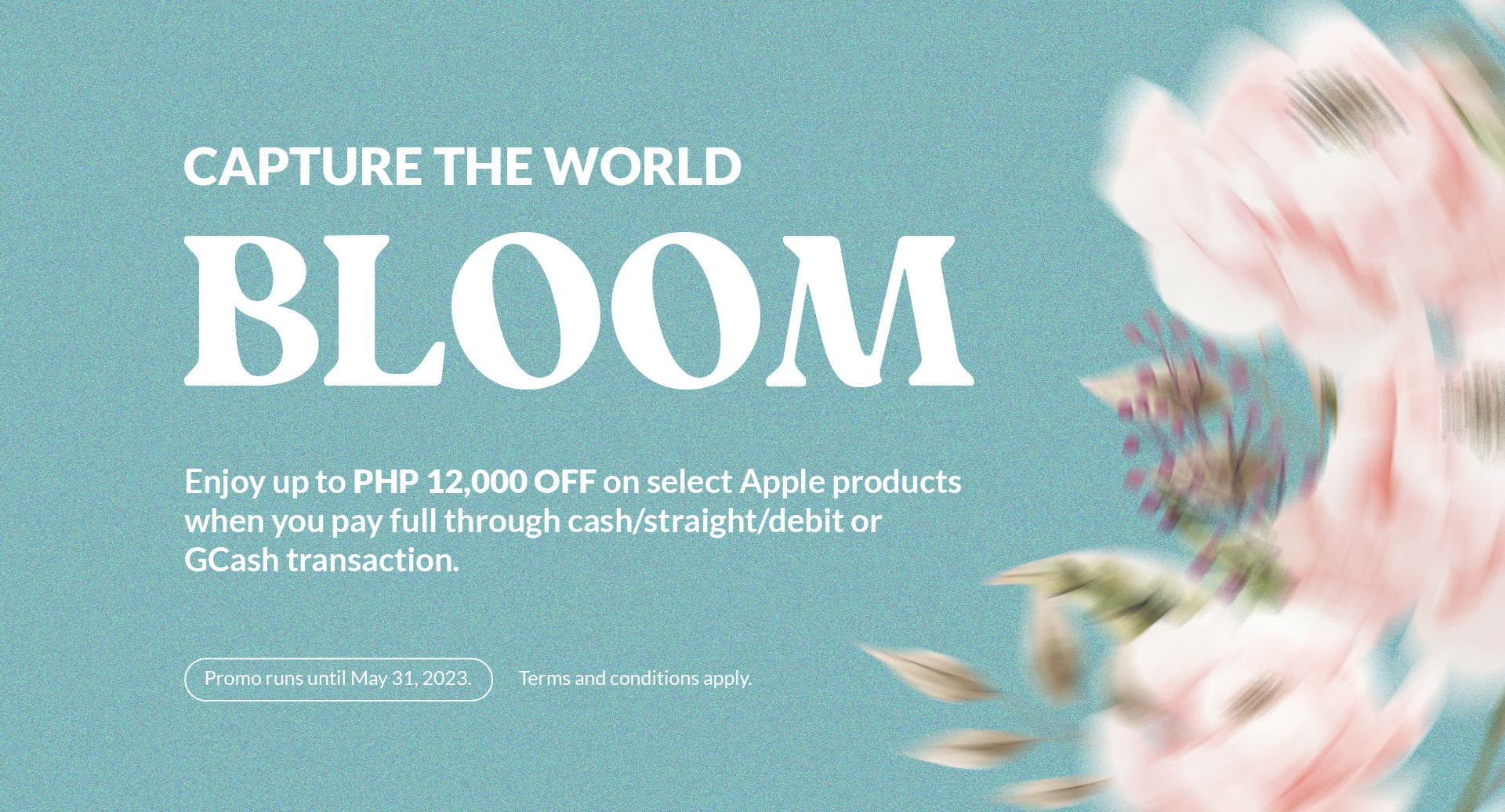 Capture the world in bloom! Enjoy up to P12,000 off on select Apple products.